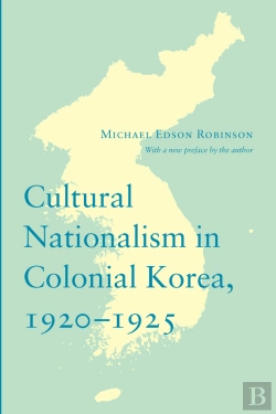 Bertrand.pt - Cultural Nationalism In Colonial Korea, 1920-1925
