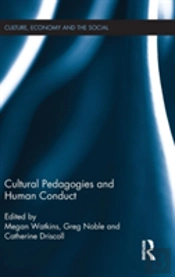 Cultural Pedagogies And Human Conduct