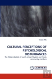 Cultural Perceptions Of Psychological Disturbances