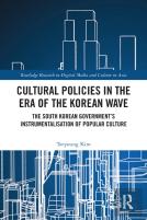 Cultural Policies In The Era Of The Korean Wave