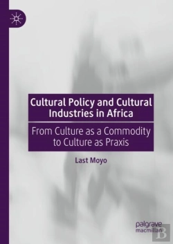 Bertrand.pt - Cultural Policy And Cultural Industries In Africa
