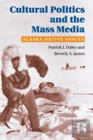 Cultural Politics And The Mass Media