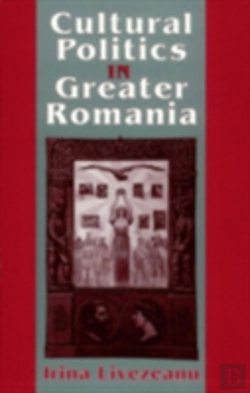 Bertrand.pt - Cultural Politics In Greater Romania