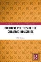 Cultural Politics Of The Creative Industries