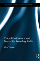 Cultural Production In And Beyond The Recording Studio
