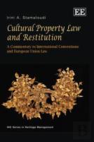 Cultural Property Law And Restitution
