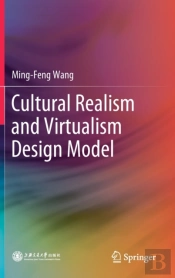 Cultural Realism And Virtualism Design Model