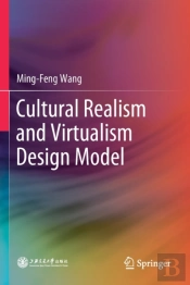 Cultural Realism And Virtualism Design Model