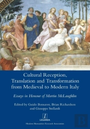 Cultural Reception, Translation And Transformation From Medieval To Modern Italy