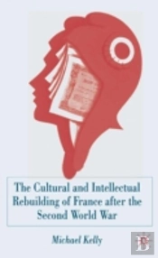 Cultural Reconstruction Of France In The Aftermath Of World War Two