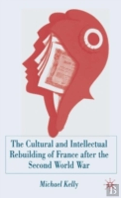 Bertrand.pt - Cultural Reconstruction Of France In The Aftermath Of World War Two