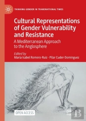 Cultural Representations Of Gender Vulnerability And Resistance