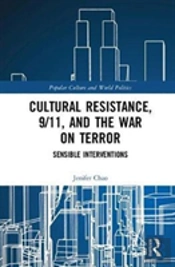 Cultural Resistance, 9/11, And The War On Terror