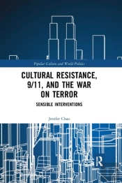 Cultural Resistance, 9/11, And The War On Terror