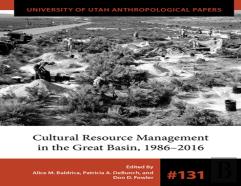 Cultural Resource Management In The Great Basin 1986â€“2016