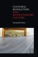 Cultural Revolution And Revolutionary Culture