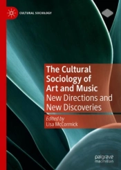 Cultural Sociology Of Art And Music
