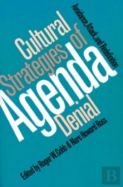 Cultural Strategies Of Agenda Denial