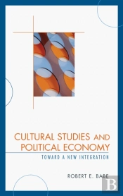 Cultural Studies And Political Economy