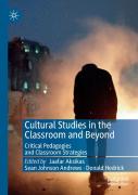 Cultural Studies In The Classroom And Beyond