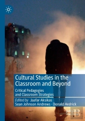 Cultural Studies In The Classroom And Beyond