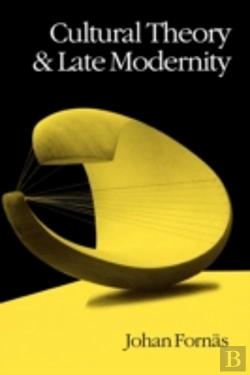 Bertrand.pt - Cultural Theory And Late Modernity