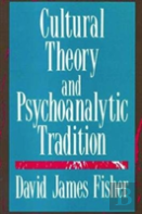 Cultural Theory And Psychoanalytic Tradition