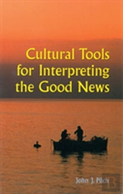 Cultural Tools For Interpreting The Good News