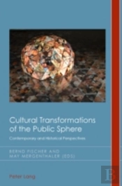 Cultural Transformations Of The Public Sphere