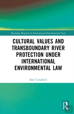 Bertrand.pt - Cultural Values And Transboundary River Protection Under International Environmental Law