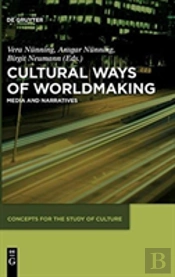 Cultural Ways Of Worldmaking