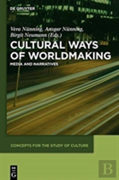 Cultural Ways Of Worldmaking