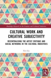 Cultural Work And Creative Subjectivity