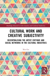 Cultural Work And Creative Subjectivity