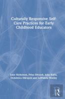 Culturally Responsive Self-Care Practices For Early Childhood Educators