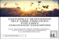 Culturally Responsive Self-Care Practices For Early Childhood Educators