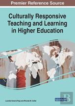 Culturally Responsive Teaching And Learning In Higher Education