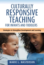 Culturally Responsive Teaching For Infants And Toddlers