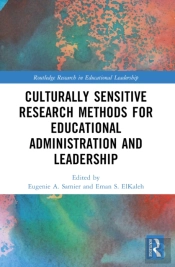 Culturally Sensitive Research Methods For Educational Administration And Leadership