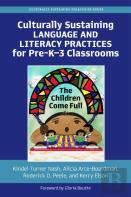 Culturally Sustaining Language And Literacy Practices For Pre-K-3 Classrooms