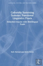 Culturally Sustaining Systemic Functional Linguistics Praxis