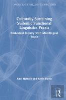 Culturally Sustaining Systemic Functional Linguistics Praxis
