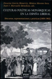 Culturas Políticas Monárquicas En La España Liberal