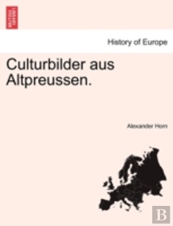 Bertrand.pt - Culturbilder Aus Altpreussen.