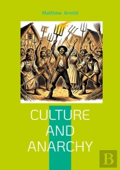 Culture And Anarchy - Victorian Social Criticism