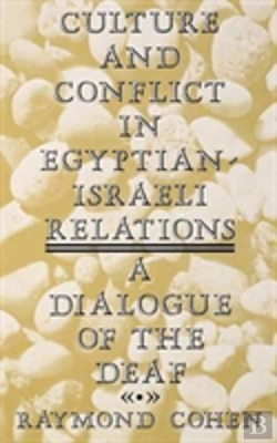Bertrand.pt - Culture And Conflict In Egyptian-Israeli Relations