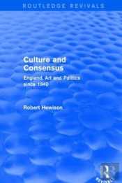 Culture And Consensus (Routledge Revivals)