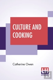 Culture And Cooking: Or, Art In The Kitchen