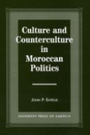 Culture And Counterculture In Moroccan Politics