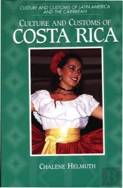 Culture And Customs Of Costa Rica